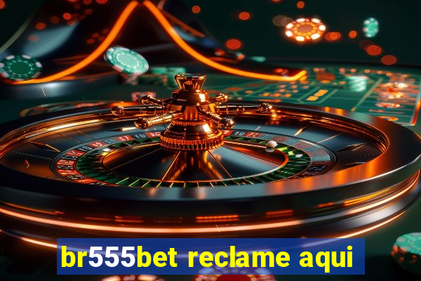 br555bet reclame aqui